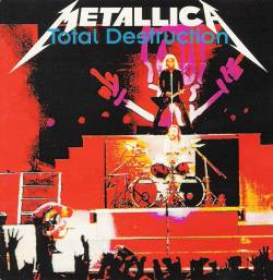 Metallica : Total Destruction